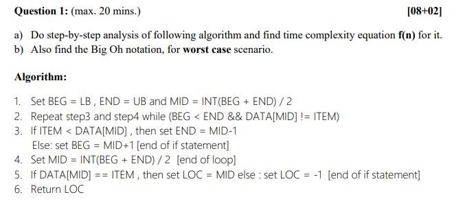  Question 1: (max. 20 mins.) [08+02] a) Do step-by-step analysis of
