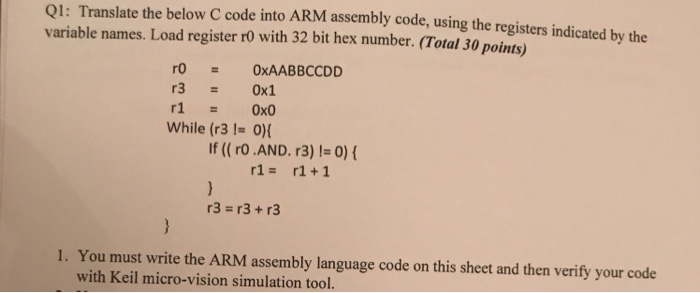  Q1: Translate the below C code into ARM assembly code, using