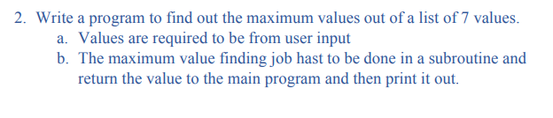 Using Assembly Language Easyk68 only 2. Write a program to find out