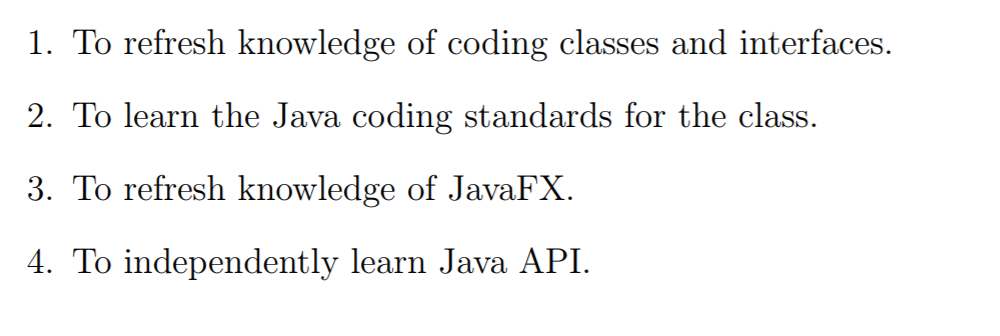 using javaFX 1. To refresh knowledge of coding classes and interfaces. 2.