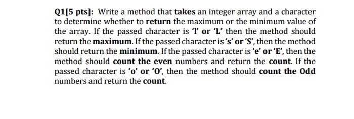 java Q1[5 pts]: Write a method that takes an integer array and