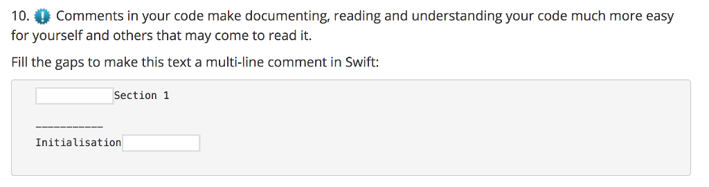 Swift 10.Comments in your code make documenting, reading and understanding your code