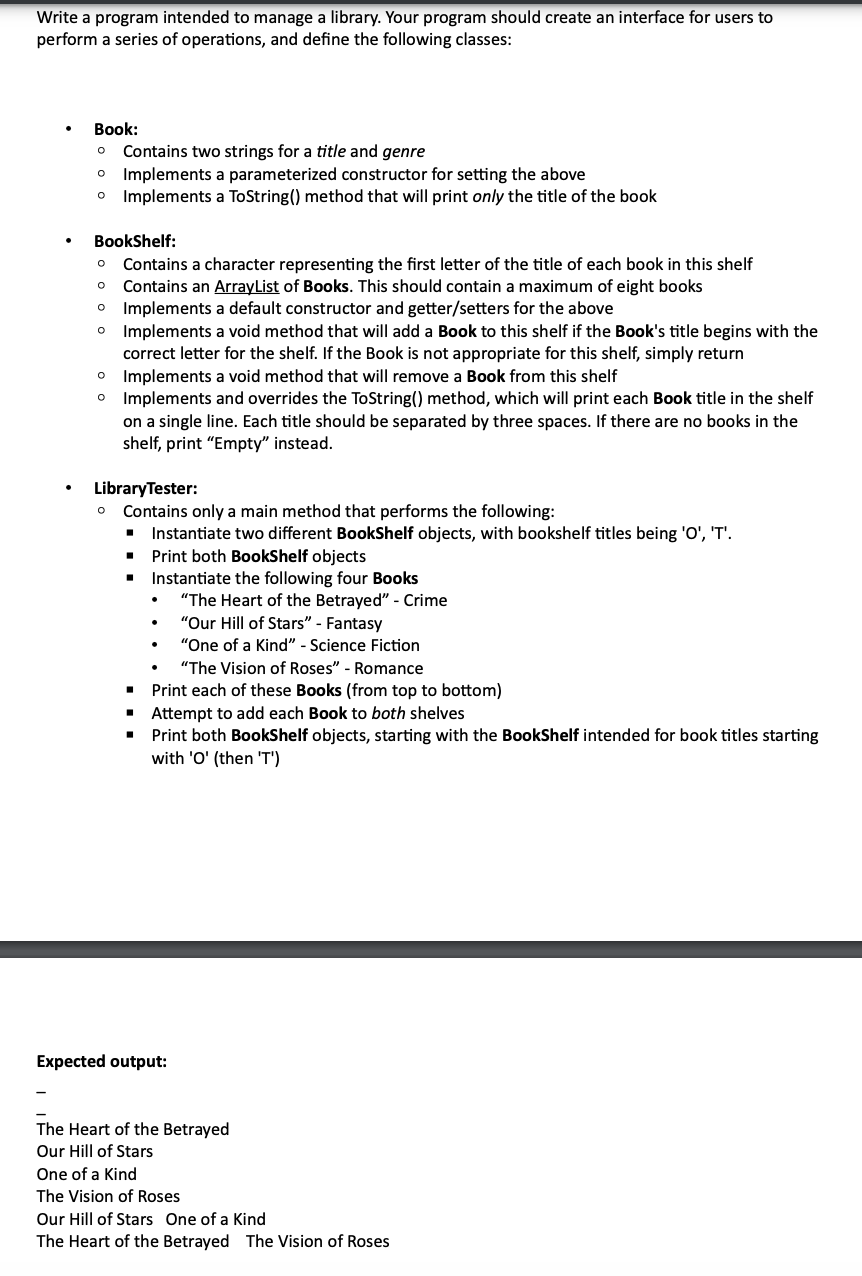  Write a program intended to manage a library. Your program should