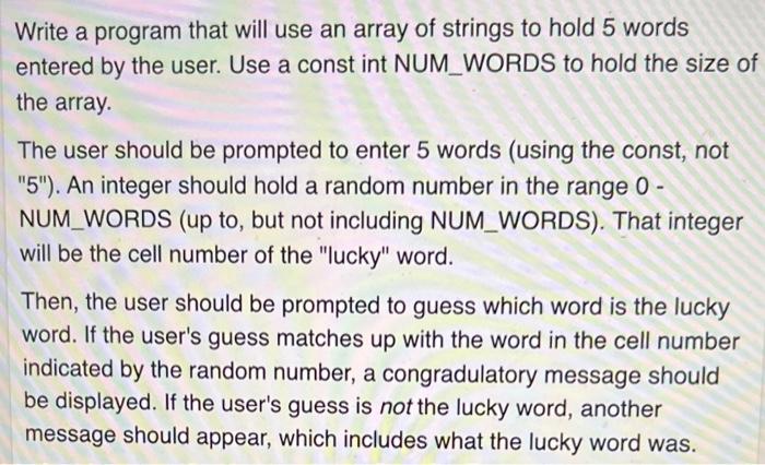 In C++ Write a program that will use an array of strings