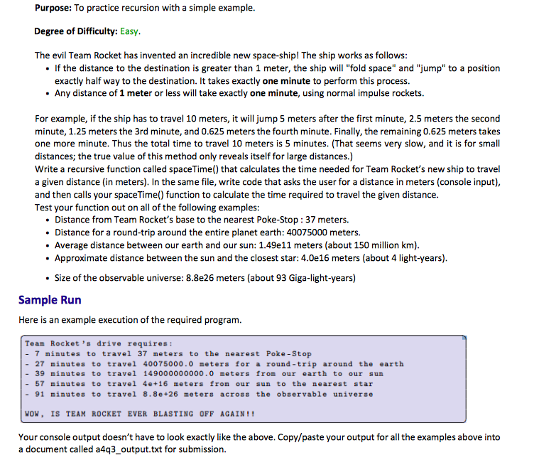 PYTHON 3.0 HELP!!! To practice recursion with a simple example. Easy The
