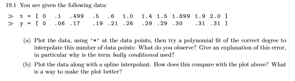 19.1 You are given the following data: > t = [0