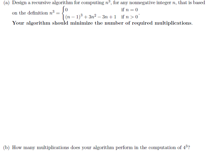  (a) Design a recursive algorithm for computing n, for any nonnegative