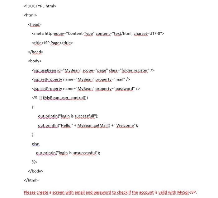  JSP Page Please create a screen with email and password to