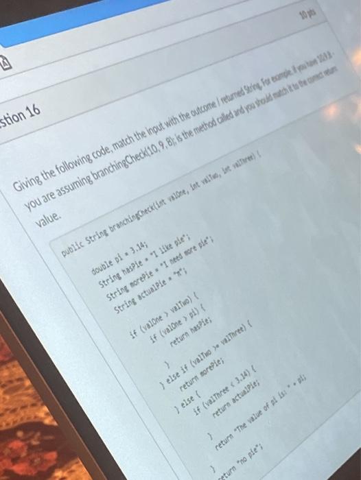 branching Check[10.9. 8: is the method called value. public String branching Check(int