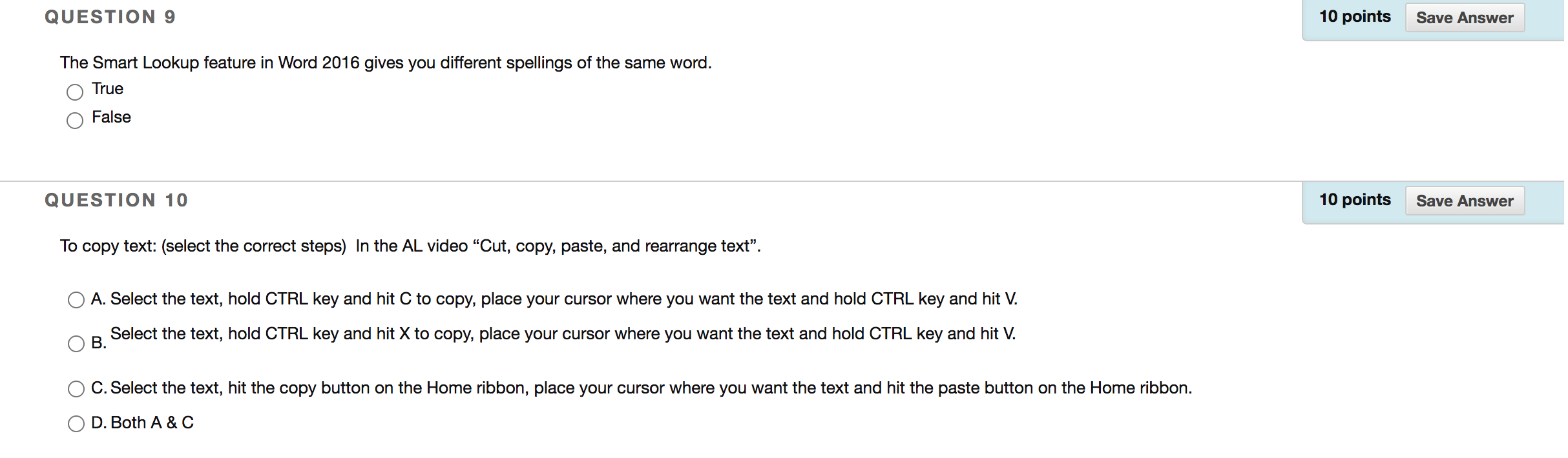 the files. True False QUESTION 2 10 points Save Answer The "Threaded