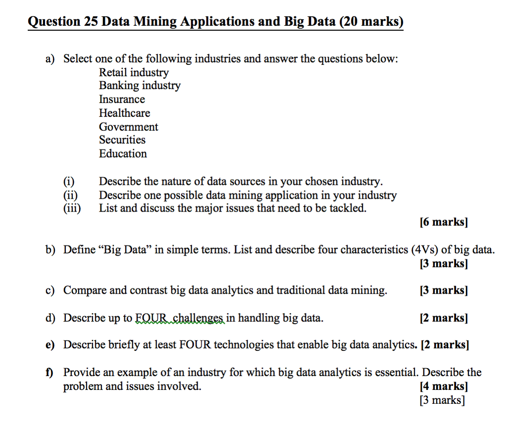  Question 25 Data Mining Applications and Big Data (20 marks) a)