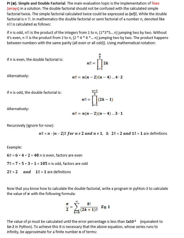  PI (1). Simple and Double Factorial. The main evaluation topic is