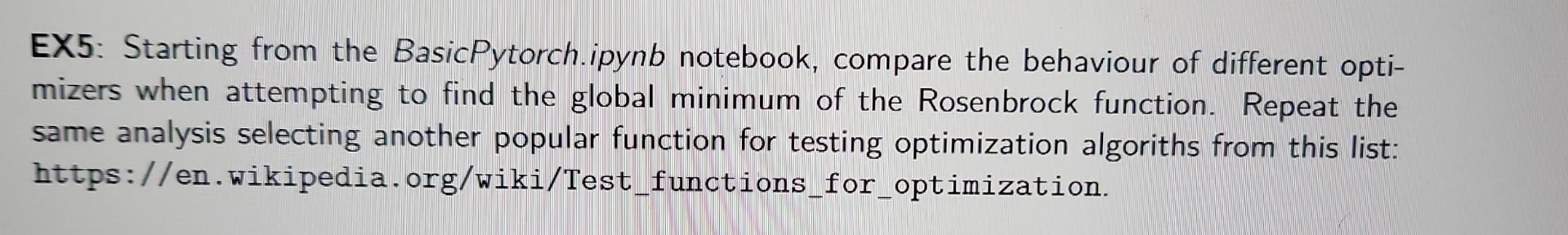 EX5: Starting from the BasicPytorch ipynb notebook, compare the behaviour of