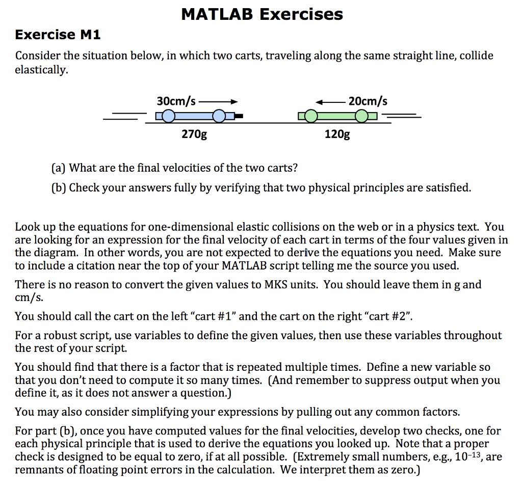 MATLAB Exercises Exercise M1 Consider the situation below, in which two
