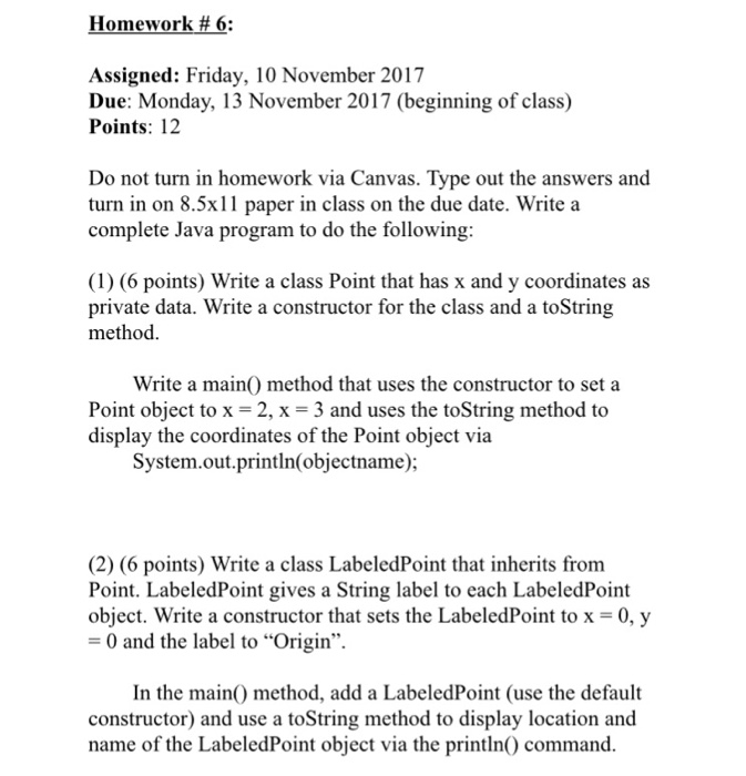  With Java Homework # 6: Assigned: Friday, 10 November 2017 Due: