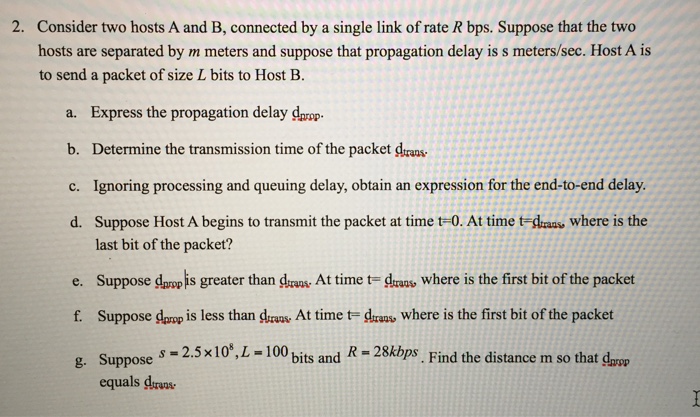  Consider two hosts A and B, connected by a single link