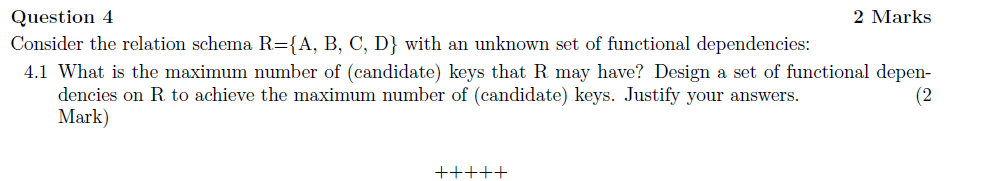  Question 4 2 Marks Consider the relation schema R-IA, B, C,