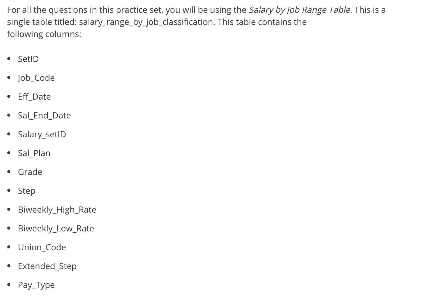 sql For all the questions in this practice set, you will be
