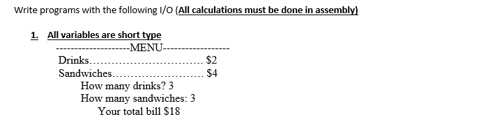 Calculations to be coded in Assembly x86, Input/Output coded in C++.