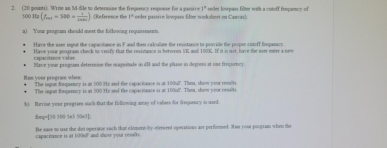 please write the code properly, with comments. 2. (20 points). Write