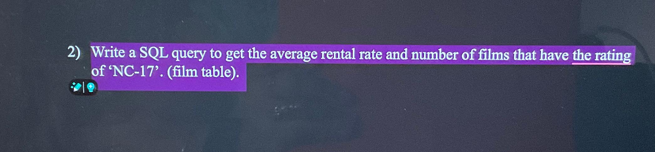  Write a SQL query to get the average rental rate and