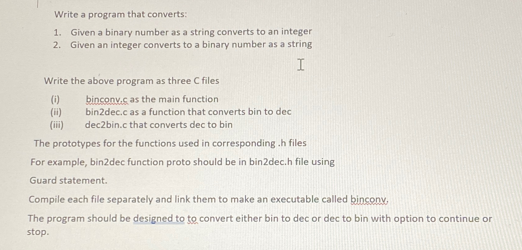  Write a program that converts: Given a binary number as a