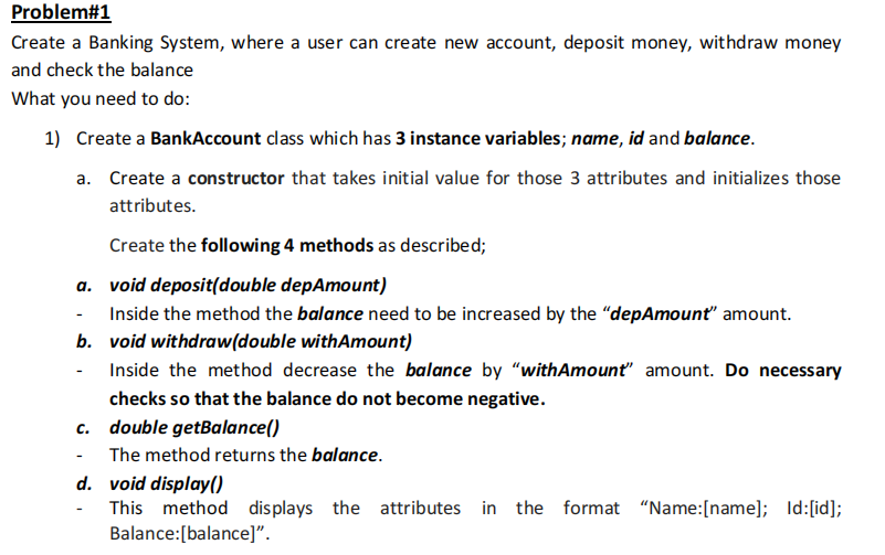 Java OOP Name : Sid Id : 20 balance : 10000 Problem#1