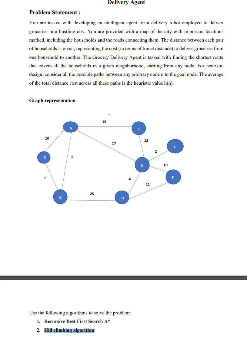  Problem Statement : You are tasked with developing an intelligent agent