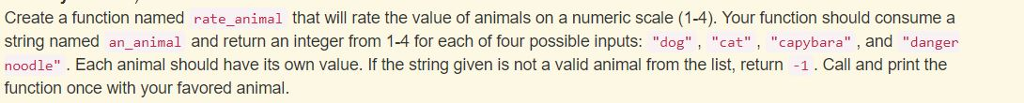 Python Create a function named rate_animal that will rate the value of