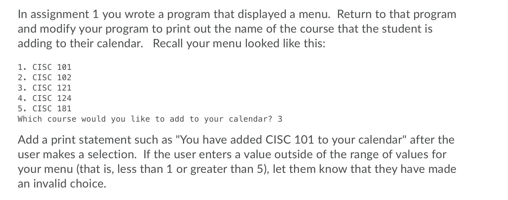 Use python please Thank you In assignment 1 you wrote a program