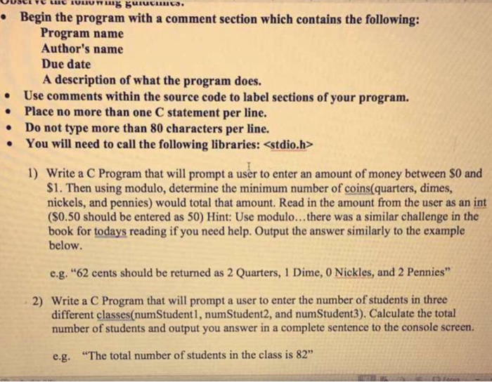  Begin the program with a comment section which contains the following: