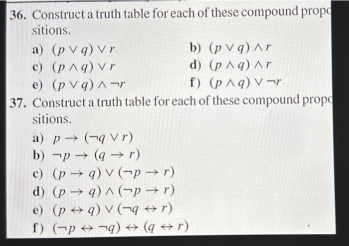 I need number 37 a-f truth table ASAP. 36. Construct a truth