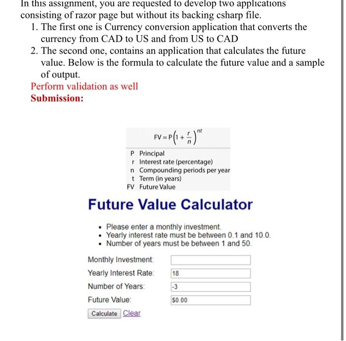  In this assignment, you are requested to develop two applications consisting