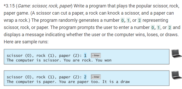 **C++** *3.15 (Game: scissor, rock, paper) Write a program that plays the