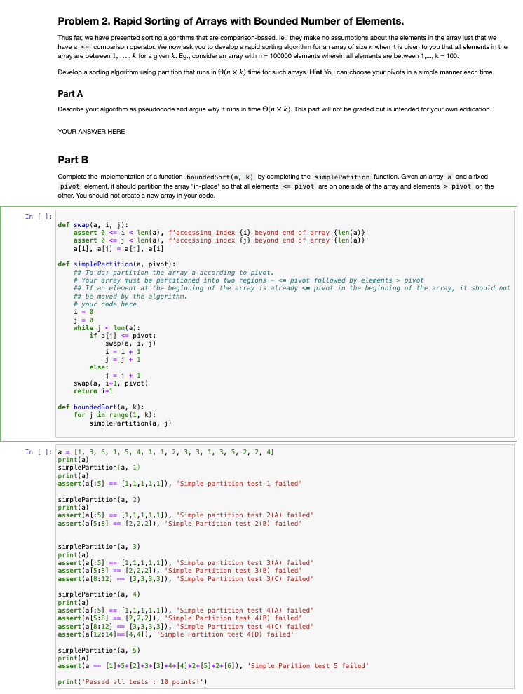  PLEASE ONLY FIX MY CODE UNDER "simplepartition" Thanks! Complete the implementation