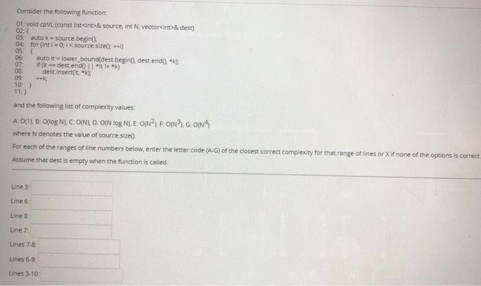  02 Consider the following function 01: void cpVL (const listint&source, int