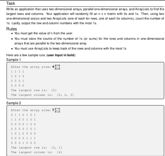 Write an application that uses two-dimensional arrays, parallel one-dimensional arrays, and ArrayLists