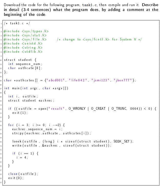 In C Download the code for the following program, task1.c, then compile