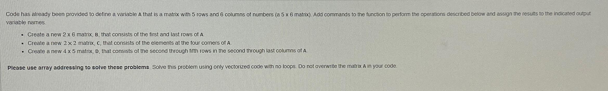  variable names. Create a new 26 matrix, B, that consists of