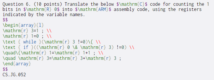  Question 6. (10 points) Translate the below $\mathrm{C}$ code for counting