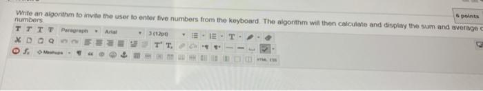  6 points Write an algorithm to invite the user to enter