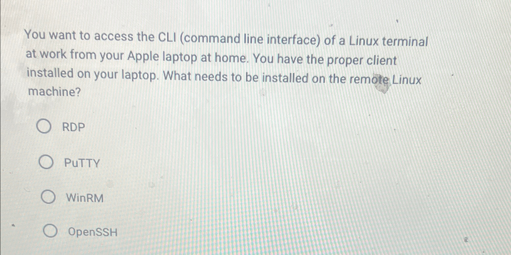  You want to access the CLI (command line interface) of a