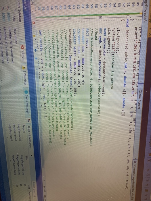 the lines,48,132,26,43,44,44,48,49,49,132 and 133 Computer Trajectory JorgeProyecto3 (Global Scope) // #include "Wingdi.h"