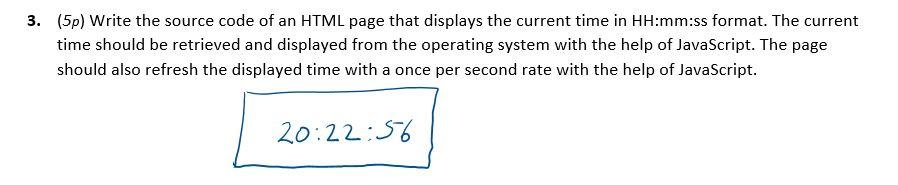  3. (5p) Write the source code of an HTML page that