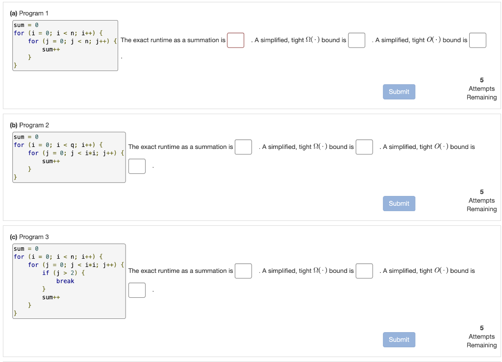 (a) Program 1 sum = 0 for (i = 0; i