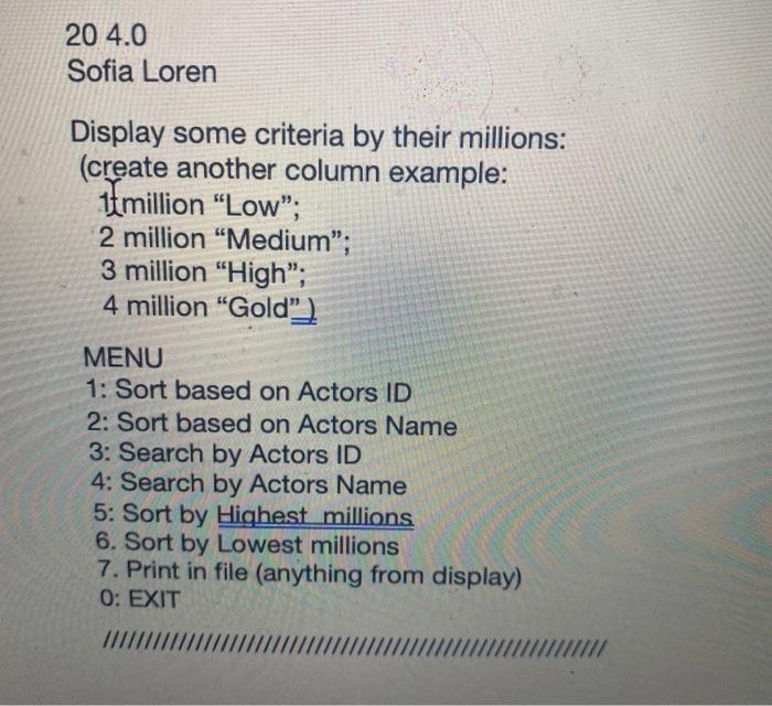 file Questions 2 (Using Object): actors.txt 15 2.6 Jessica Alba 12 3.2