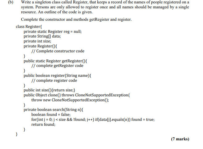  java (b) Write a singleton class called Register, that keeps a