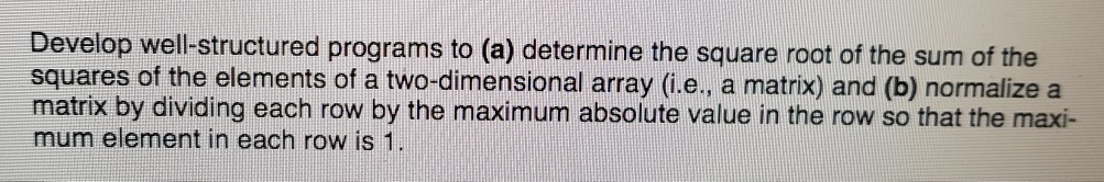 Hello. I have to answer this problem using matlab syntax. Thanks Develop