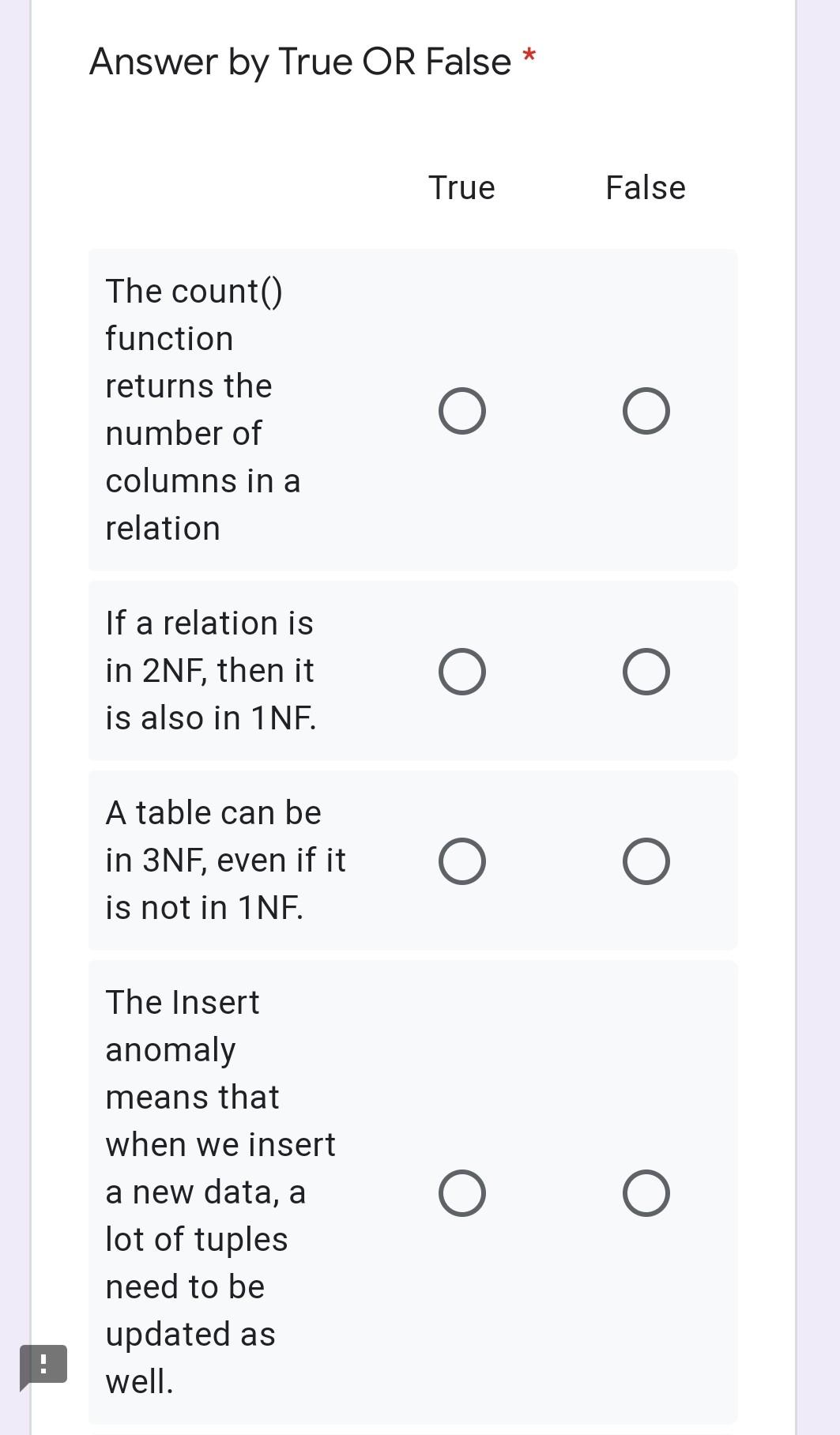  Answer by True OR False * True False The count() function