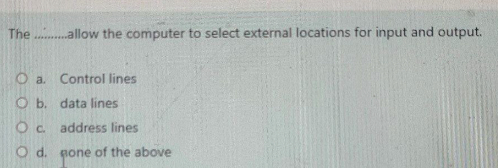  The allow the computer to select external locations for input and